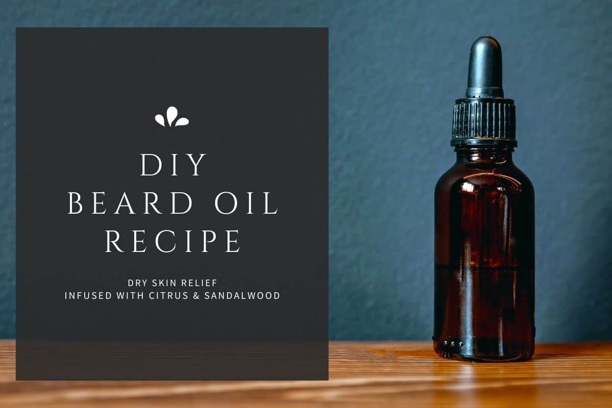 Best beard oil recipe