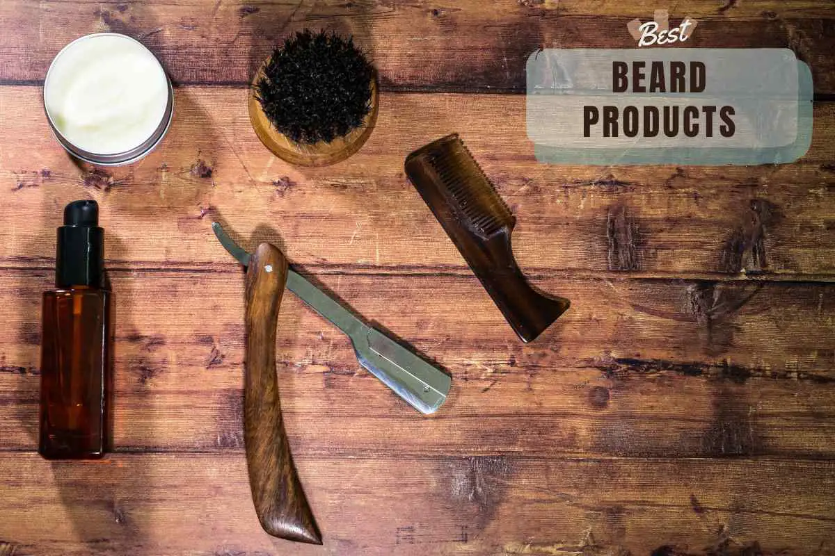 Best Beard Products
