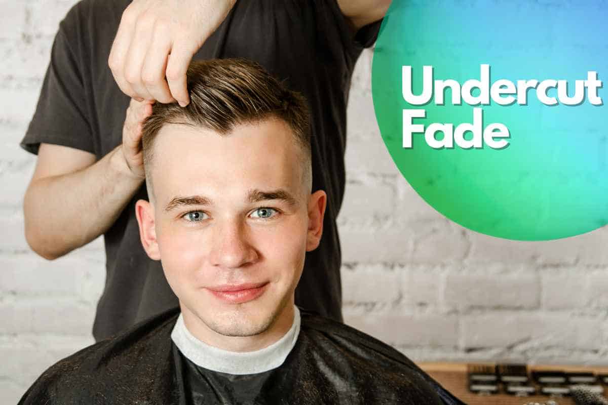 Undercut Fade Haircut Men